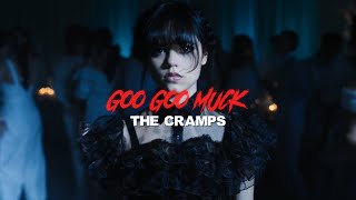 The Cramps - Goo Goo Muck (Lyrics) from Wednesday