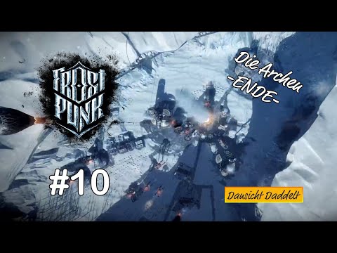 Let's Play ❄Frostpunk – Die Archen #10 - Verloren und Gewonnen alles in einem *Deutsch* 2020