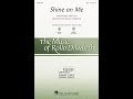Shine On Me TBB Choir Arranged By Rollo Dilworth