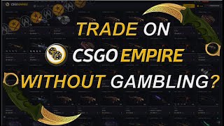 HOW TO TRADE ON CSGOEMPIRE WITHOUT GAMBLING | SELL CSGO SKINS FOR CRYPTOCURRENCY ON CSGO EMPIRE 2021
