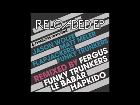 Flapjackers , Hapkido -  Jeffery - (Remix )  Greenhouse Recordings
