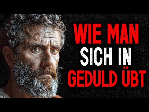 Wie Man Geduld Übt | Stoizismus