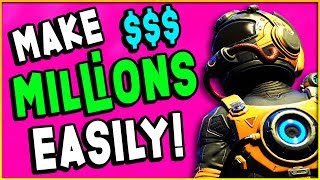 HOW TO MAKE MILLIONS OF UNITS! Other Money Making Methods - No Man's Sky Next Guide (Tips & Tricks)