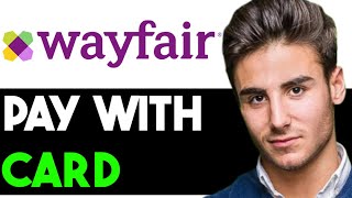 HOW TO MAKE A PAYMENT ON WAYFAIR CREDIT CARD 2025! (FULL GUIDE)