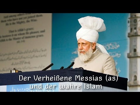 Der Verheißene Messias (as) und der wahre Islam | 11.12.2015 | Freitagsansprache