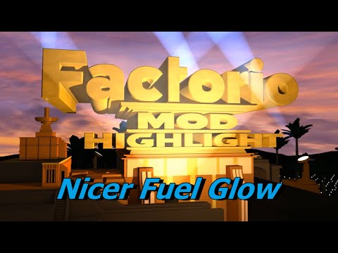 Nicer Fuel Glow | Factorio Mod Highlight