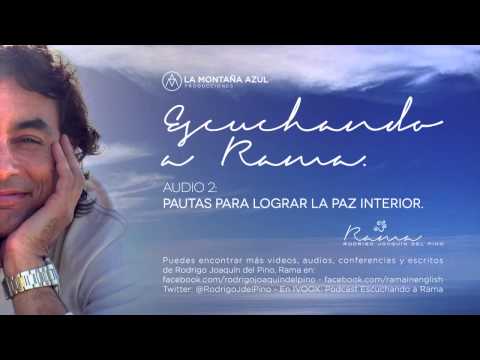 Pautas para lograr la paz interior I Rodrigo Joaquín del Pino (Rama)