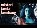 MISTERI JANDA KEMBANG Alur Cerita Film Jadul