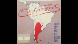 Carpenters - Don't Cry For Me, Argentina (EXTENDED VERSION)