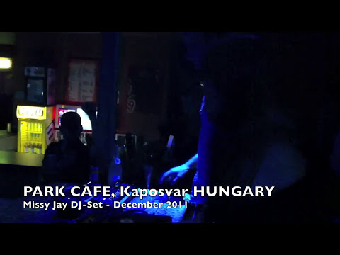 Missy Jay DJ SET Park Cafe Kaposvar HUNGARY Part II