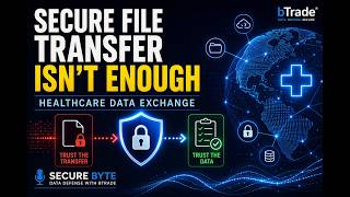 Secure Byte: Data Defense with bTrade - Episode 02 - Why Secure File T