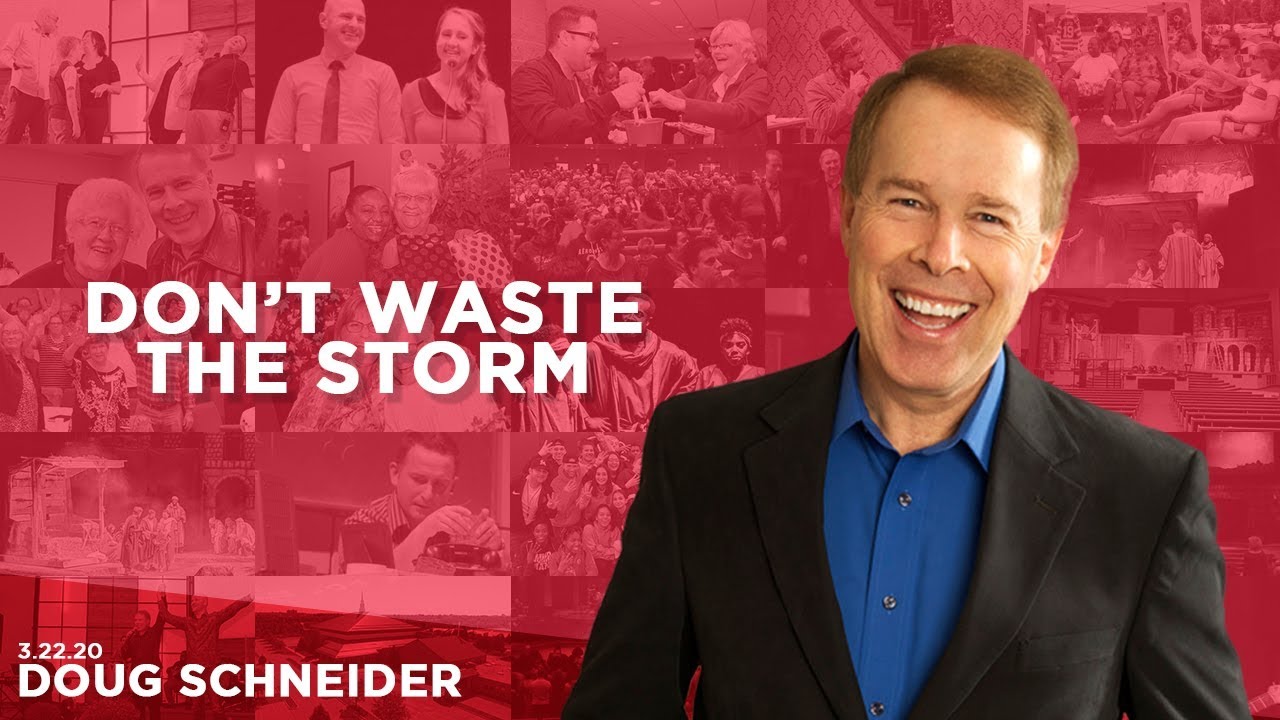 2020-03-22 Don’t Waste The Storm