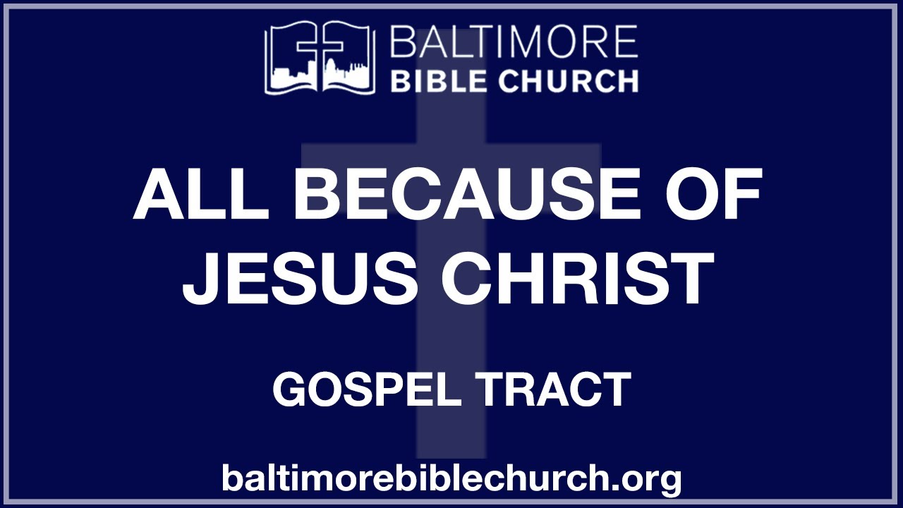 All Because of Jesus Christ | Gospel Tract