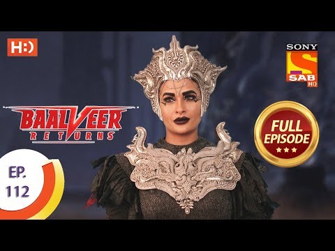 Baalveer Returns - Ep 112 - Full Episode - 12th February 2020