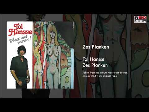 Tol Hansse – Zes Planken (Taken from the album Moet Niet Zeuren!)
