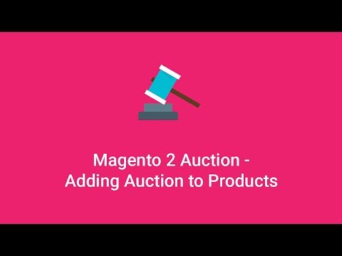 Magento 2 Auction Extension | Adding Auction To Products