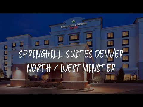 SpringHill Suites Denver North / Westminster Review - Westminster , United States of America