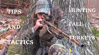 Tips and Tactics for Hunting Fall Turkeys / AWESOME Turkey Audio
