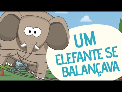 Um elefante se balançava | Video Musical Infantil | Toobys