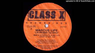 Marcus Life - Life Will Make You Dance (Henry St. Mix)