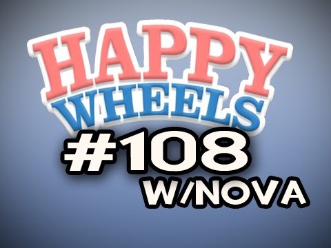 Happy Wheels w/Nova Ep.108 - The Power Of Dragons