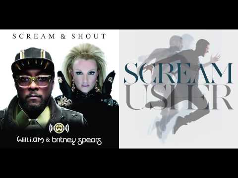 will.i.am ft. Britney Spears vs. Usher - Scream & Shout & Scream