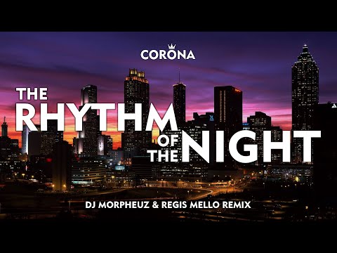 Corona - The Rhythm of the Night (DJ MorpheuZ & @RegisMello Remix)