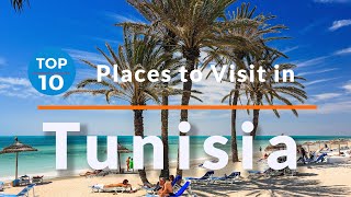 10 Beautiful Places to Visit in Tunisia | Travel Videos | SKY Travel