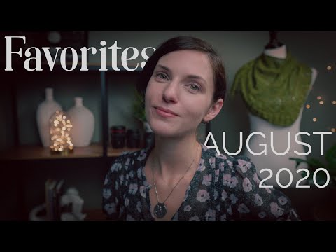 FAVORITES: AUGUST 2020