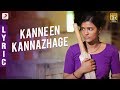 Kanaa - Kanne En Kannazhage Lyric | Aishwarya Rajesh | Dhibu Ninan Thomas |  Arunraja Kamaraj | SK