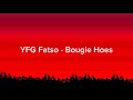 YFG Fatso Bougie Hoes Lyrics