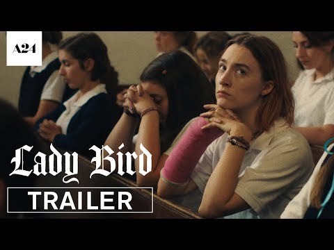 Lady Bird (2017) Official Trailer