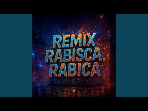 Remix Rabisca Rabisca