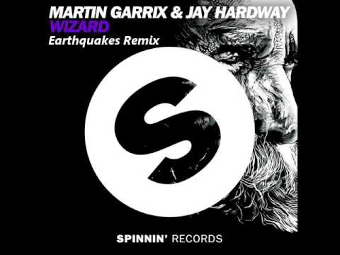 Martin Garrix & Jay Hardway - Wizard (Earthquakes Remix)