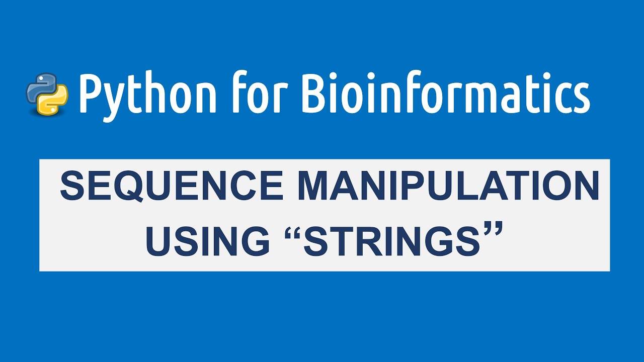 Mastering DNA Sequence Manipulation with Python: A Beginner's Guide ...