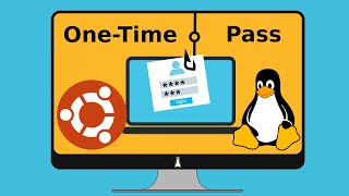 Configure One-Time Password on Ubuntu (login, sudo, SSH)