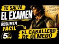 El Caballero De Olmedo Explicado Fácil Aprueba El Examen