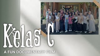 KELAS C - A Fun Documentary Short Film