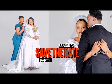 SAVE THE DATE S2 PART1