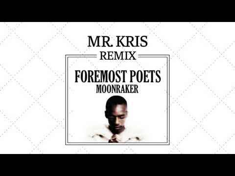 Foremost Poets - Moonraker (Mr. Kris Remix)