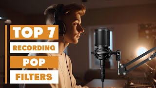 7 Best Pop Filters for Recording – Stop Plosives & Boost Audio Quality