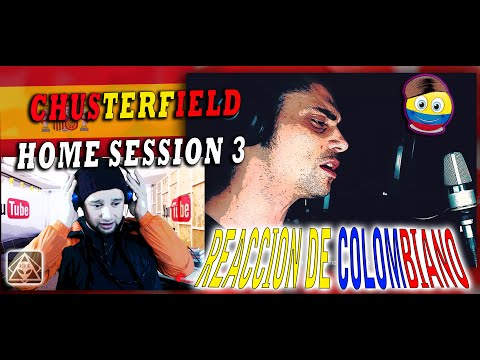 Chusterfield - HOMESTUDIO SESSION 3 (4k) REGGAE🔥🔥 (REACCION DE COLOMBIANO)
