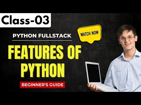 Python Fullstack Class 03 Features Of Python Python Tutorial For Beginners Pythonprogramming