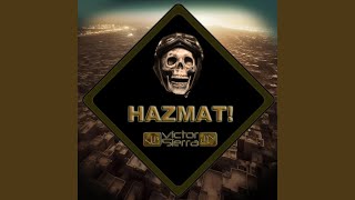 Victor Sierra - Hazmat video