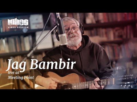 VIBES SESSION / JAG Bambir live at Meeting Point