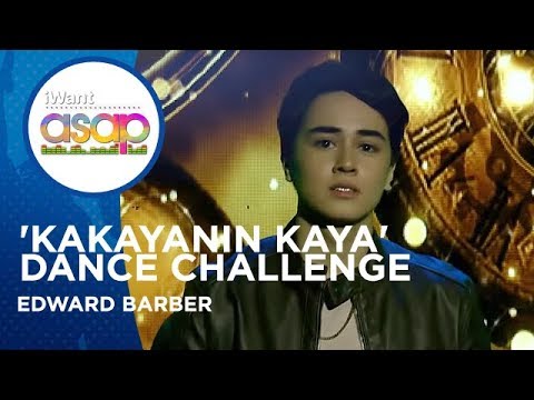 Edward Barber - 'Kakayanin Kaya' Dance Challenge | iWant ASAP Highlights