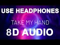 Jerome Take My Hand 8D AUDIO von 8D WA