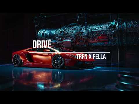 TRFN x Fella - Drive (feat. Siadou)