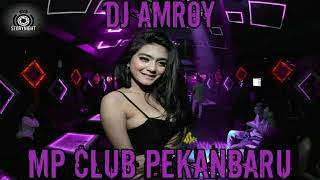 Download lagu DJ AMROY 14 OKTOBER 2018 MP CLUB PEKANBARU mp3