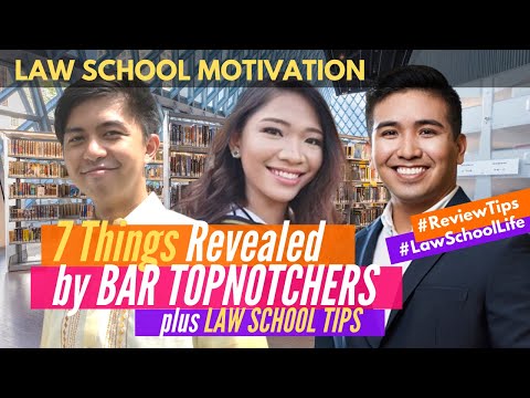 7 Things Revealed by Bar Exams Topnotchers PLUS LAW SCHOOL TIPS